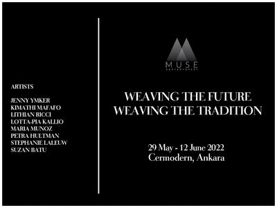 Weaving The Tradition Weaving The Future, Cermodern, Ankara